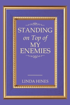 Paperback Standing on Top of My Enemies Book