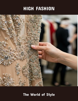 Paperback High Fashion: The World Of Style Book