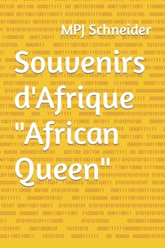 Paperback Souvenirs d'Afrique " African Queen" [French] Book