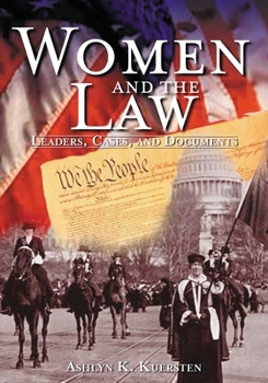 Hardcover Women and the Law: Leaders, Cases, and Documents Book