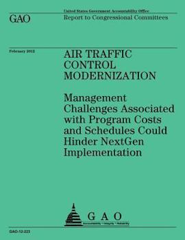 Paperback Air Traffic Control Modernization: Management Challenges Associted with Program Book