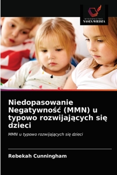 Paperback Niedopasowanie Negatywnośc (MMN) u typowo rozwijających się dzieci [Polish] Book