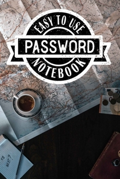 Paperback Easy to Use Password Notebook: Lined Organizer/Diary/Journal/Log Book
