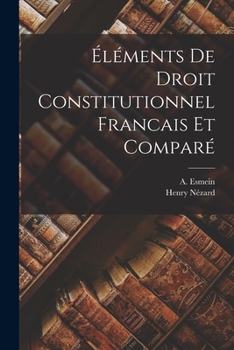 Paperback Éléments de Droit Constitutionnel Francais et Comparé [French] Book