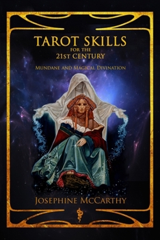 Paperback Tarot Skills for the 21st Century: Mundane and Magical Divination Book