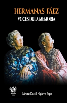 Paperback Hermanas Fáez: Voces de la memoria [Spanish] Book