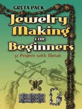 Paperback Jewelry Making for Beginners: 32 Projects with Metals Book