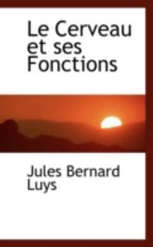 Le Cerveau et Ses Fonctions