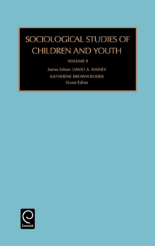 Sociological Studies of Children and Youth, Volume 9 (Sociological Studies of Children and Youth)