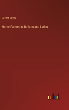 Hardcover Home Pastorals, Ballads and Lyrics Book