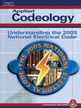 Hardcover Applied Codeology: Understanding the 2005 National Electrical Code Book