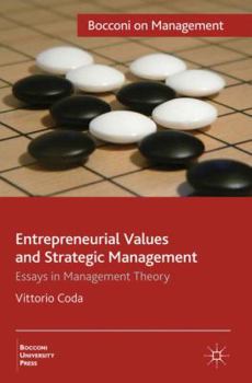 Hardcover Entrepreneurial Values and Strategic Management: Essays in Management Theory Book