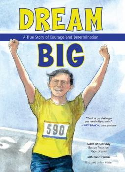 Hardcover Dream Big: A True Story of Courage and Determination Book