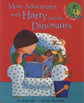 More Adventures With Harry And The Dinosaurs - Book  of the Harry and the Dinosaurs