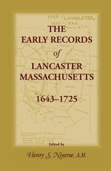 Paperback The Early Records of Lancaster, Massachusetts, 1643-1725 Book