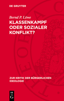Hardcover Klassenkampf Oder Sozialer Konflikt?: Zu Den Gleichgewichts- Und Konflikttheorien Der Bürgerlichen Politischen Soziologie [German] Book