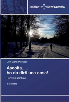 Paperback Ascolta..... ho da dirti una cosa! [Italian] Book