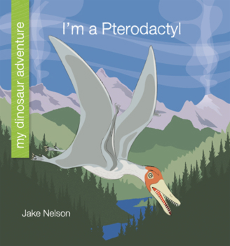 Library Binding I'm a Pterodactyl Book