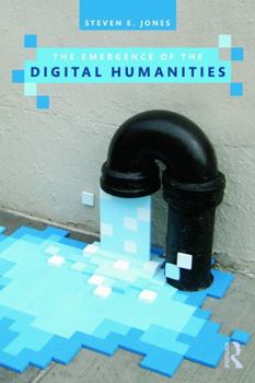 Paperback The Emergence of the Digital Humanities Book