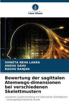 Bewertung der sagittalen Atemwegs-dimensionen bei verschiedenen Skelettmustern (German Edition)