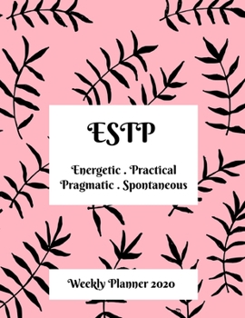 Paperback ESTP Weekly Planner: 2020 ESTP Myers Briggs Personality Weekly Organizer With Vision Diary Book