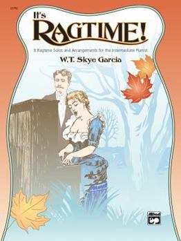 Paperback It's Ragtime!: 8 Ragtime Solos and Arrangements for the Intermediate Pianist Book