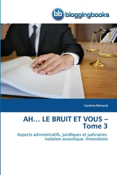 Paperback AH... LE BRUIT ET VOUS - Tome 3 [French] Book