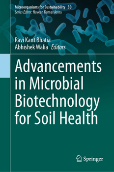 Hardcover Advancements in Microbial Biotechnology for Soil Health Book