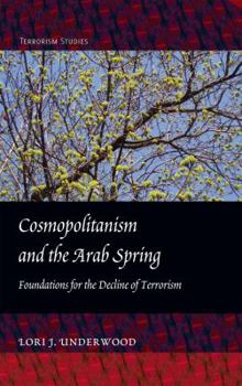 Cosmopolitanism and the Arab Spring: Foundations for the Decline of Terrorism