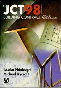 Paperback The JCT98 Building Contract, Law and Administration Book