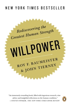 Paperback Willpower: Rediscovering the Greatest Human Strength Book