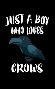 Just A Boy Who Loves Crows: Animal Nature Collection