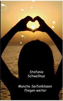 Paperback Manche Seifenblasen fliegen weiter [German] Book