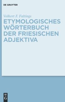 Hardcover Etymologisches Worterbuch der friesischen Adjektiva [German] Book