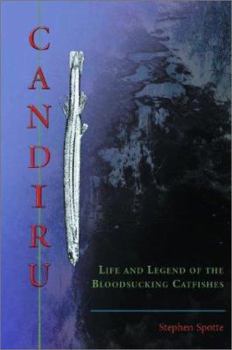 Paperback Candiru: Life and Legend of the Bloodsucking Catfishes Book