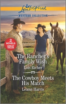 Mass Market Paperback The Rancher's Family Wish & the Cowboy Meets His Match Book