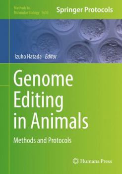 Hardcover Genome Editing in Animals: Methods and Protocols Book