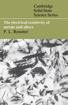 Paperback The Electrical Resistivity of Metals and Alloys Book