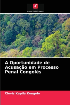 Paperback A Oportunidade de Acusação em Processo Penal Congolês [Portuguese] Book