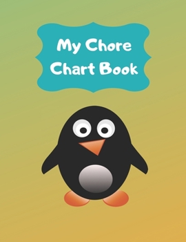 Paperback My Chore Chart Book: Daily and Weekly Responsibility Task Charts For Kids For 1 Year (53 Weeks) Book