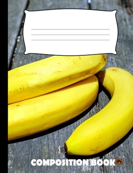 Paperback Composition Book: Banana Composition Wide Ruled Book