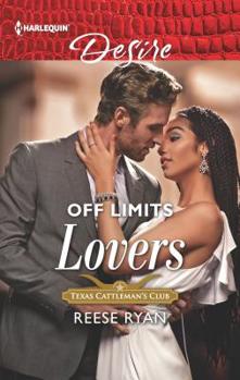 Off Limits Lovers - Book #6 of the Texas Cattleman’s Club: Houston