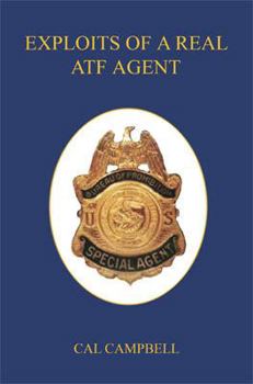 Paperback Exploits of a Real Atf Agent Book