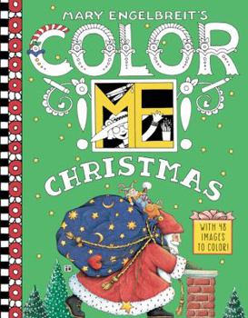 Paperback Mary Engelbreit's Color Me Christmas Coloring Book: A Christmas Holiday Book for Kids Book