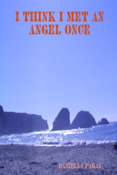 Paperback I Think I Met An Angel Once Book