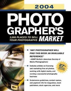 Paperback Photographer's Market: 2,000 Places to Sell Your Photographs Book