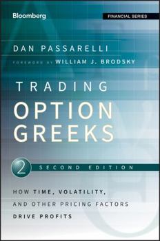 Hardcover Trading Options Greeks: How Time, Volatility, and Other Pricing Factors Drive Profits Book