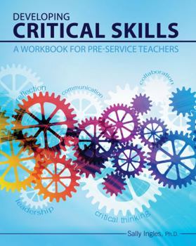 Paperback Developing Critical Skills: Interactive Exercises for Pre-service Teachers Book