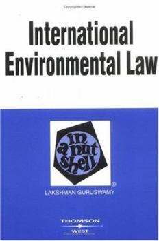 Hardcover Guruswamy's International Environmental Law in a Nutshell, 2D Edition (Nutshell Series) Book