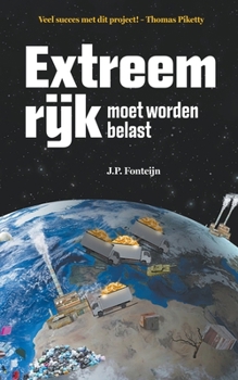 Paperback Extreem rijk moet worden belast [Dutch] Book
